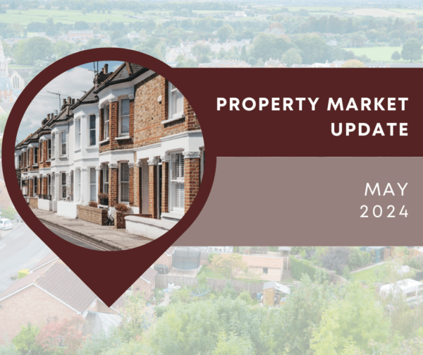 LATEST PROPERTY MARKET UPDATE MAY 2024