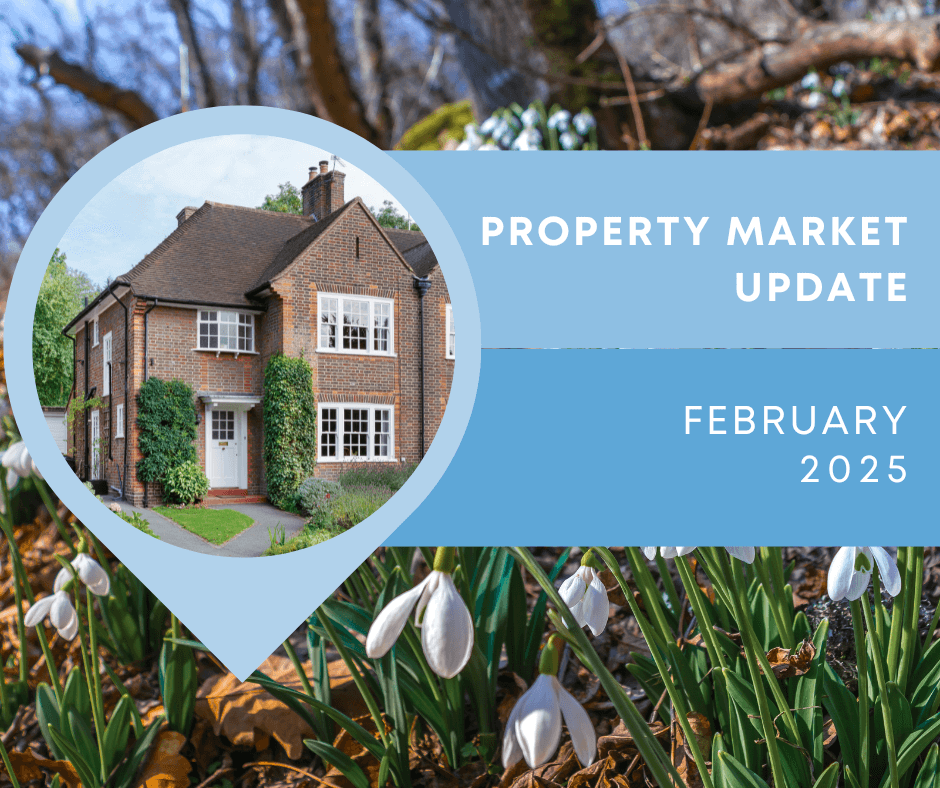 What’s Happening in the UK Property Market: February 2025